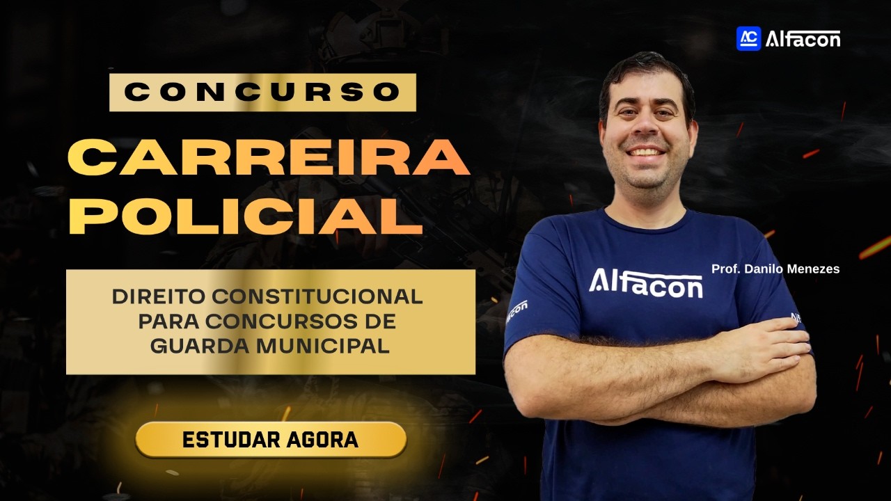 Carreira Policial Guarda Municipal tudo que cai em Direito Constitucional prof Danilo Menezes