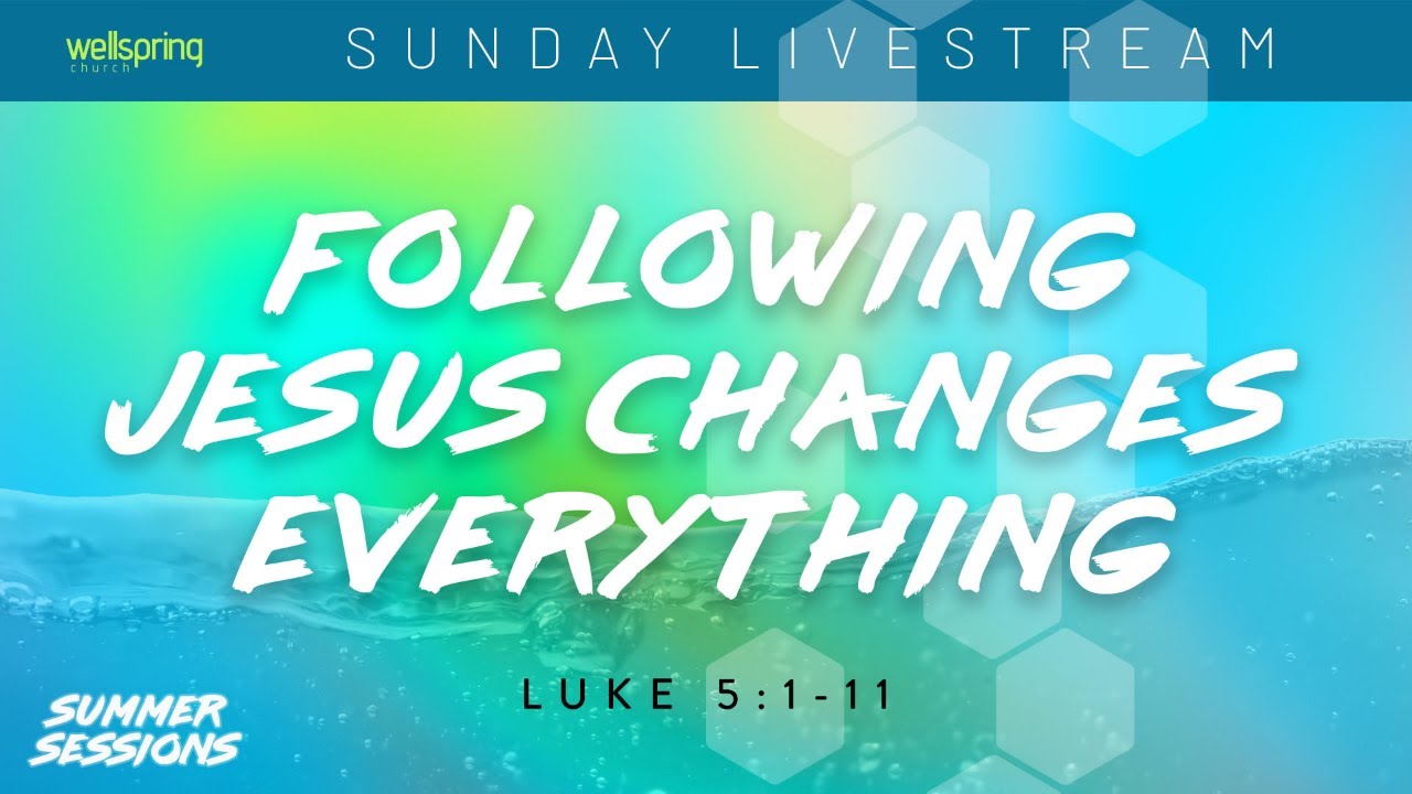 Following Jesus Changes Everything