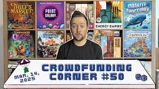 Crowdfunding Corner #50 // Point Galaxy, Manatee Sanctuary, and more! (March 14, 2025)