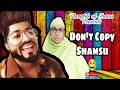 Don't copy Shamsu 😜🤣😂/ New funny video/ Thoughts of Shams
