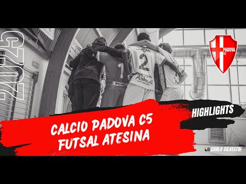 Calcio Padova C5 - Futsal Atesina || Highlights 18^ Giornata Serie B