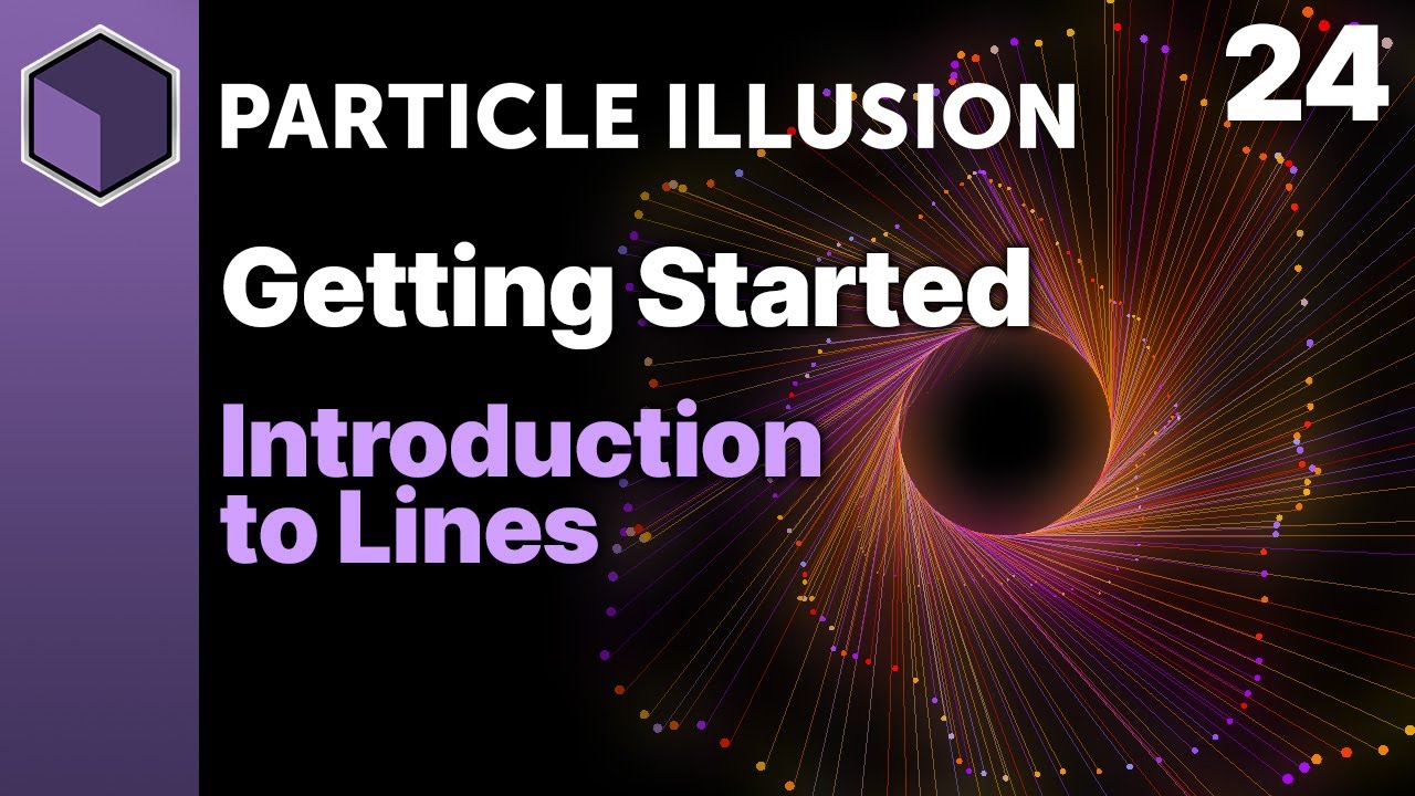 Particle Illusion - Introduction to Lines[Getting Started]