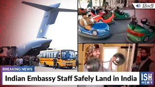 Indian Embassy Staff Safely Land in India