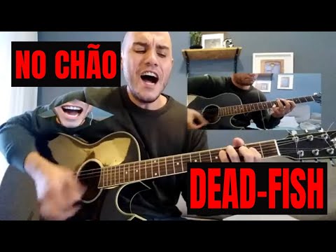 No Chão - Dead Fish