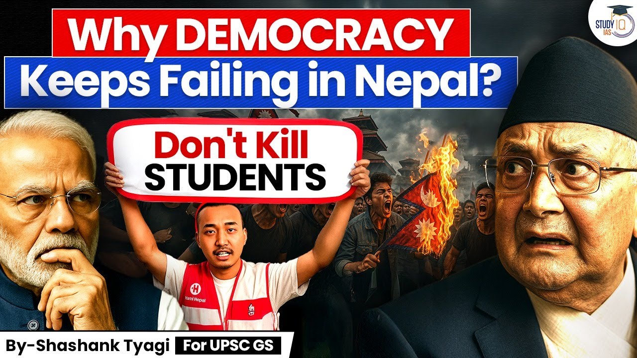 Nepal in Crisis: Why India should Stand with Gen Z? | Geopolitics Simplified | StudyIQ IAS