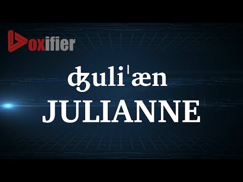 How to Pronunce Julianne in English - Voxifier.com