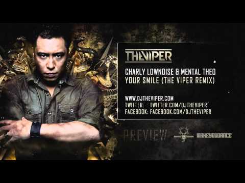 Charly Lownoise & Mental Theo - Your Smile (The Viper Remix)
