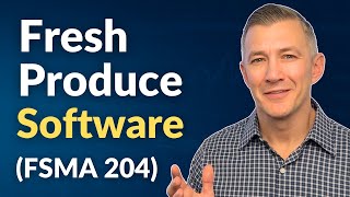 Best Software for Fresh Produce Distributors (FSMA 204 Ready ERPs)