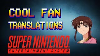 Cool Fan translations for the SNES