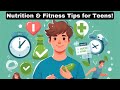 Nutrition And Fitness Tips For Teens Building Healthy Habits Early