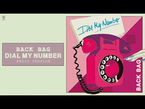 Back Bag - Dial My Number (Radio Version)