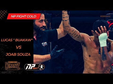 Luta NP FIGHT GOLD : Lucas "Buakaw` X Joab Souza/ Disputa de Cinturão 57 kg