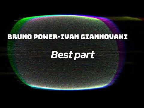 Bruno Power-Ivan Giannovani (Best part)
