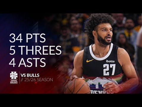 Jamal Murray 34 pts 5 threes 4 asts vs Bulls 25/26 season