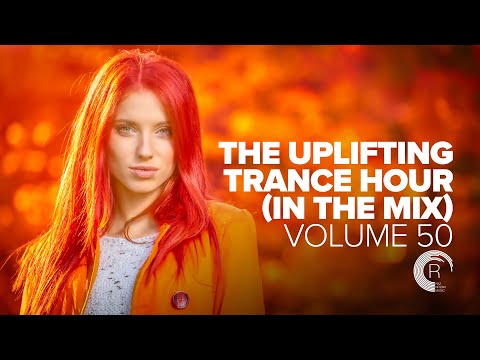 UPLIFTING TRANCE HOUR IN THE MIX VOL  50 [FULL SET]