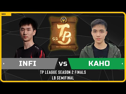 WC3 - [RDM] Infi vs Kaho [NE] - LB Semifinal - TP League Season 2 Finals