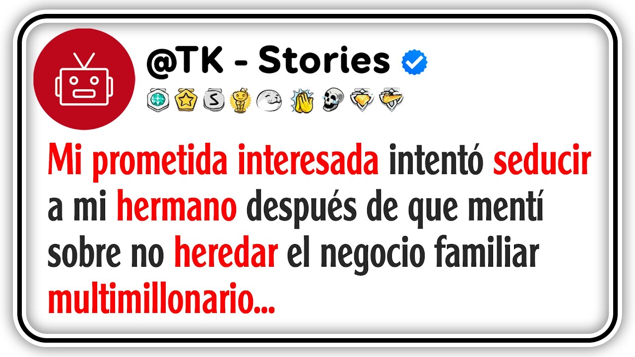 Mi prometida interesada trató de seducir a mi hermano tras mentir sobre no heredar nuestra...
