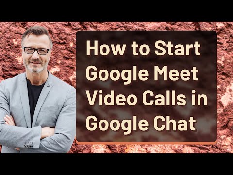 How to Start Google Meet Video Calls in Google Chat