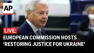 LIVE: European Commission hosts 'Restoring Justice for Ukraine'