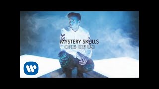 Mystery Skulls - One Of Us [Official Audio]