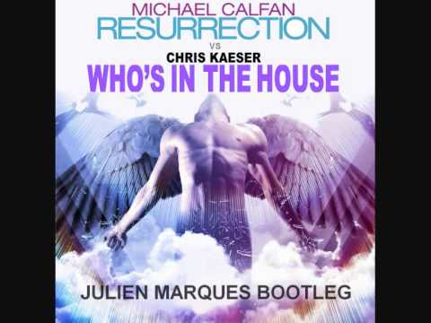 Michael Calfan - Resurrection (Julien Marques & Greg M Bootleg)