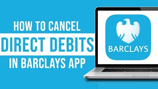 How to Cancel Direct Debits in Barclays App (Tutorial)