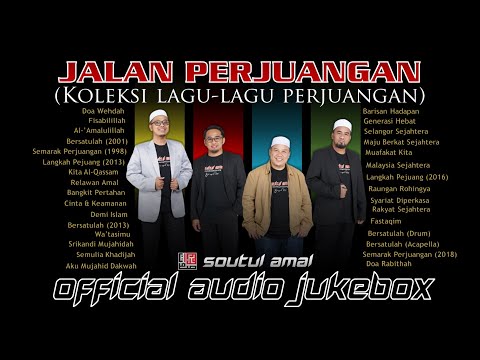 Soutul Amal - Jalan Perjuangan (Koleksi Lagu Perjuangan)