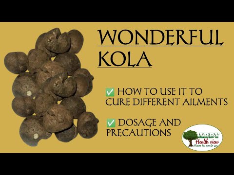 WONDERFUL KOLA-(herbal cures with wonder kola #abbyhealthview