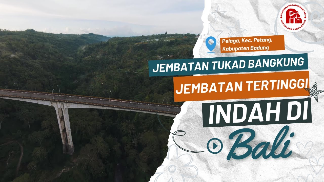 Tukad Bangkung, Jembatan tertinggi di Asia Tenggara ada di Bali?