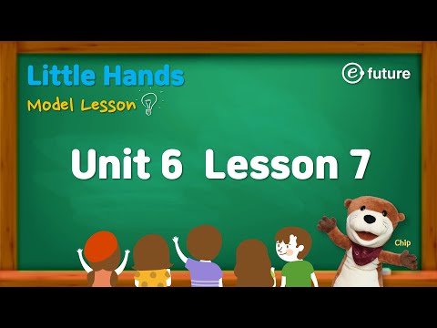 Little Hands Model Lesson (Unit 6 Lesson 7)