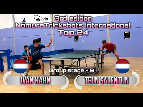 Top 24 Group B Teun Salentijn vs Ivan Kahn - Nomuratrickshots international #tabletennis