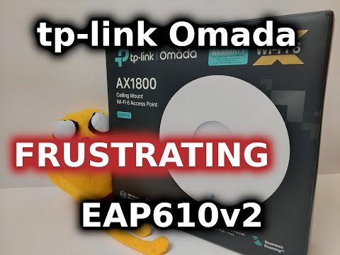My Omada Wireless Adventure Continues with New Frustration! TP-Link Omada EAP610 Replacement