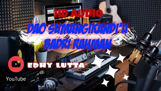 Download lagu karaoke dao sumangi kandiu #badrirahman audio hd #edhylutta mp3 Download lagu karaoke dao sumangi kandiu #badrirahman audio hd #edhylutta mp3