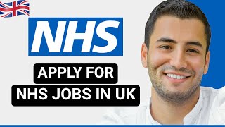 How to Apply for NHS Jobs in UK (Full Guide)