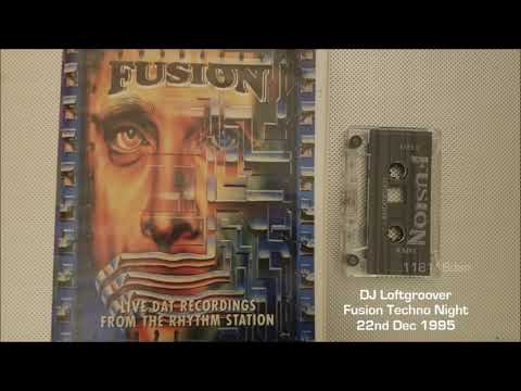 DJ Loftgroover - Fusion Techno Night 22nd December 1995 (Hardcore Techno)
