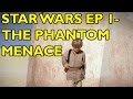 Movie Spoiler Alerts - Star Wars Ep 1 - The Phantom Menace (1999) Video Summary