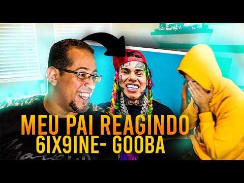 MEU PAI REAGINDO A 6IX9INE - GOOBA (Official Music Video)