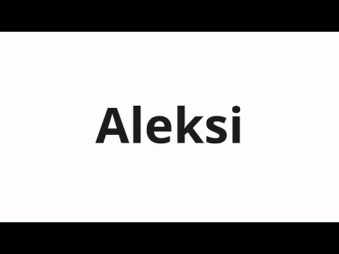 How to pronounce Aleksi | Алекси (Alexy in Russian)