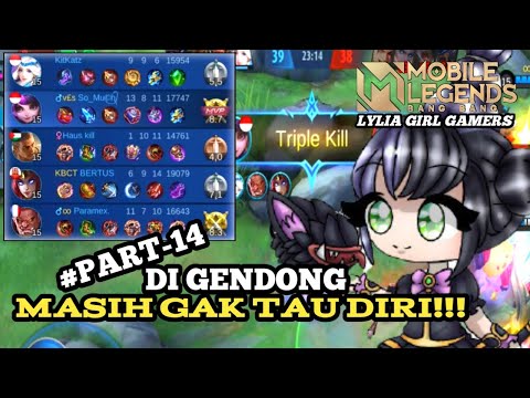 PARAH DI TROLL TIM!!! - PART 14 | Lylia || Lylia Gameplay - Mobile Legends