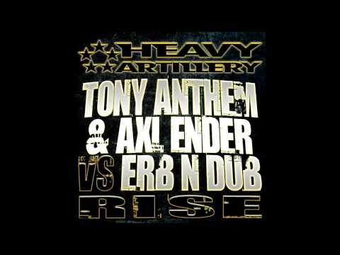 Tony Anthem & Axl Ender vs Erb n Dub - Rise (Slogun & iOh Remix) - Rise EP [HAR148]