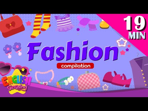 兒童詞彙主題 "Fahsion" - 詞語彙編 (Kids vocabulary Theme "Fahsion" - Words Compilation)