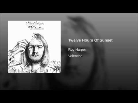 Twelve Hours of Sunset - Roy Harper