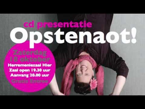 Katja CD presentatie: Opstenaot!