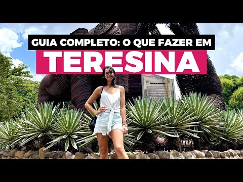 O QUE FAZER EM TERESINA NO PIAUÍ 2022 - MELHORES LUGARES, PASSEIOS, RESTAURANTES E MUITAS DICAS