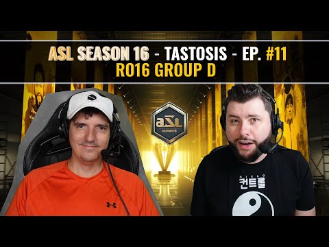 [ENG] AfreecaTV StarLeague(ASL) S16 Ro.16 Group D (Tastosis)