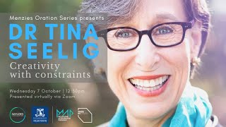 2020 Menzies Oration: Dr Tina Seelig, Creativity with Constraints