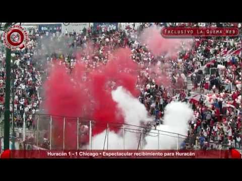 "Huracan 1 - 1 Chicago - La Banda de La Quema Recibimiento www.laquemaweb.com.ar" Barra: La Banda de la Quema • Club: Huracán