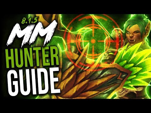 MARKSMANSHIP Hunter GUIDE for M+ and WoW Raids (BFA Patch 8.1.5)