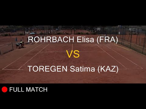 ROHRBACH Elisa (FRA) VS TOREGEN Satima (KAZ) - La Balle Mimosa 2022