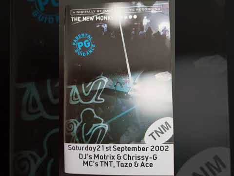 Sunday 21st September 2002   Dj's Matrix & Chrissy G MC's TNT, Tazo & Ace Side A
